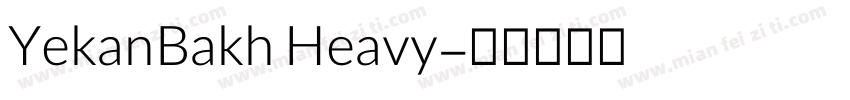 YekanBakh Heavy字体转换